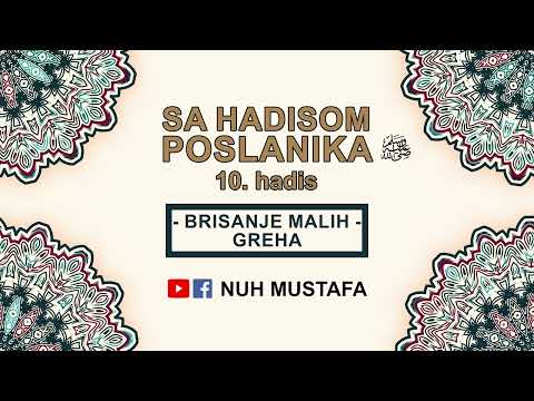 Brisanje malih greha - Sa hadisom Poslanika, 10. hadis Nuh Mustafa