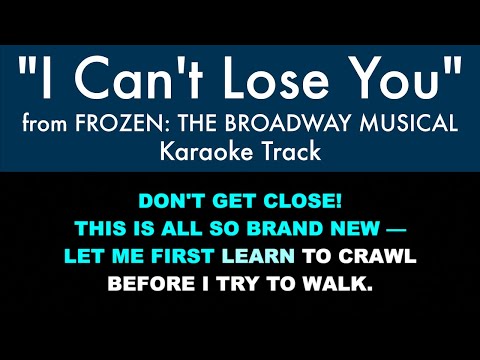 “I Can’t Lose You” (Karaoke) – Frozen: The Broadway Musical | Lyrics on Screen