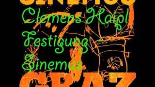 Sinemus - Graz (Remix) Clemens Haipl Festigung Sinemus