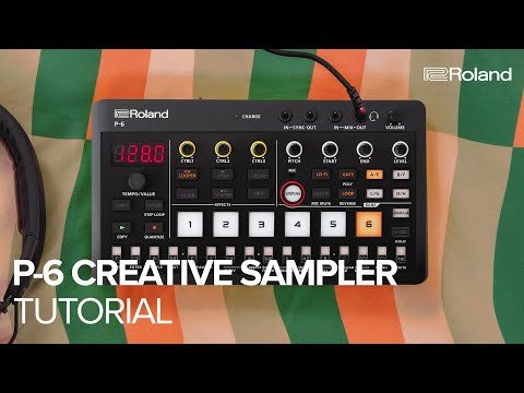 Roland P-6 Creative Sampler Tutorial | AIRA Compact