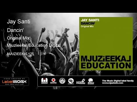 Jay Santi - Dancin' (Original Mix)
