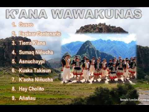 K'ana Wawakuna | Mix canciones | Sergio Lovón Cayra
