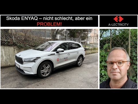 SKODA ENYAQ iV - nicht schlecht, aber ein PROBLEM!