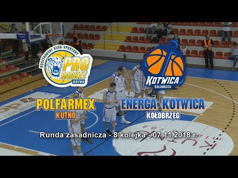 Skrót meczu Polfarmex Kutno - Energa Kotwica Kołobrzeg - 07.11.2018