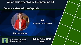 Aula 10 - Segmentos de Listagem na B3 - 1º Curso de Mercado de Capitais LADS UFRJ