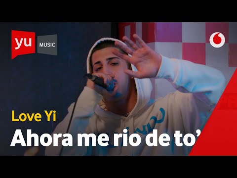 🎙️ Love Yi - Ahora me rio de to' | #yuMusic