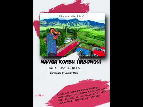 Nanga Kombu Imbonggu | Jt Kola (2025 Fresh).