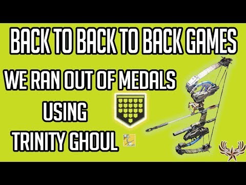 Back to back to back " We Ran out of Medals" using Trinity Ghoul Video