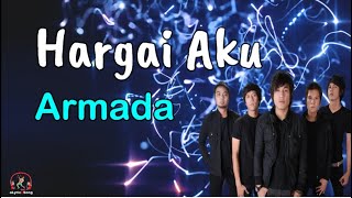 Download lagu Hargai Aku - Armada (Lirik Lagu) mp3 Download lagu Hargai Aku - Armada (Lirik Lagu) mp3