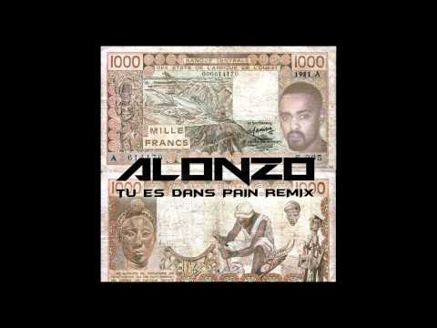 Alonzo - Tu es dans pain remix