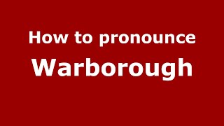 How to pronounce Warborough