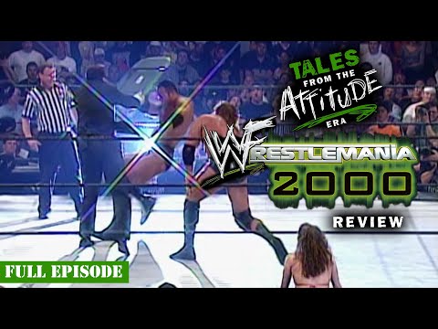 WWF WrestleMania 2000 Didn't Work - Former Writer Review on Tales From the Attitude Era