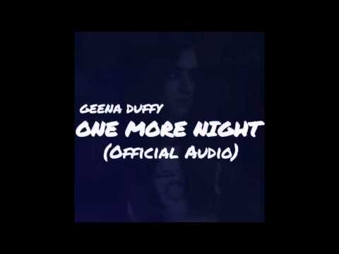 Geena Duffy - One More Night [Official Audio]