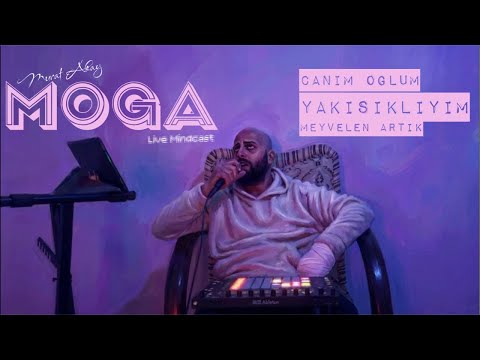 MOGA 02 | Yakışıklıyım - Canım Oğlum - İçmeden Sarhoşum Murat Akay Live Mindcast