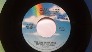 It Takes A Little Rain To Make Love Grow , Oak Ridge Boys , 1987 45RPM