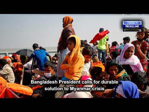 Bangladesh President calls for durable solution to Myanmar crisis
