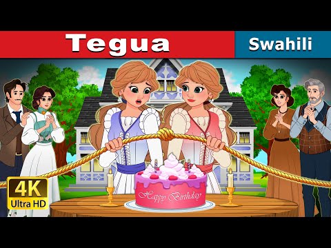 Tegua | Untangled in Swahili | Hadithi za Kiswahili | @SwahiliFairyTales