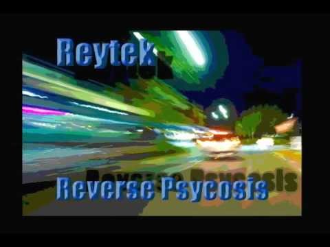 Reytek - Reverse Psycosis - Electro House