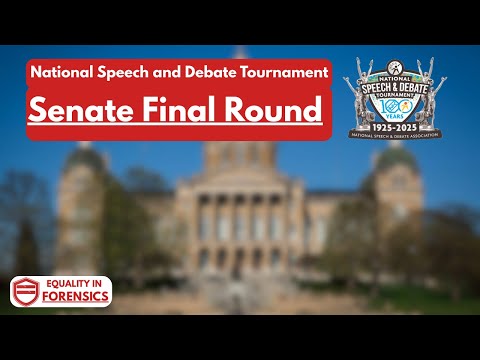 2025 National Speech and Debate Tournament Senate Final Round