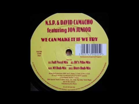 N.S.P. & David Camacho We Can Make It If We Try