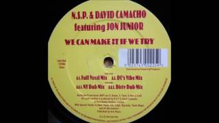 N.S.P. & David Camacho We Can Make It If We Try