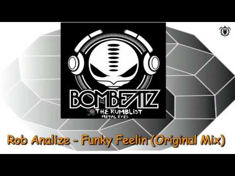 Rob Analize - Funky Feelin (Original Mix) ~ BomBeatz Music