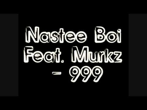 NICHE - Nastee Boi Feat. Murkz - 999