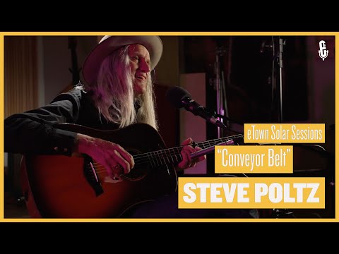 eTown Solar Sessions - Steve Poltz -  "Conveyor Belt"
