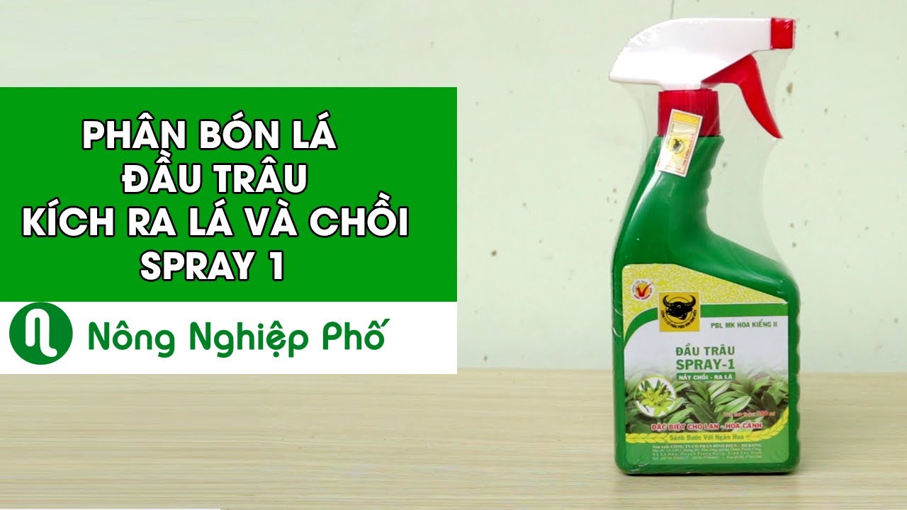 Phân bón lá đầu trâu kích ra lá và chồi SPRAY 1 - 500ml