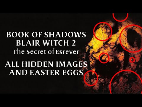 BOOK OF SHADOWS: BLAIR WITCH 2 The Secret of Esrever ALL HIDDEN IMAGES AND EASTER EGGS