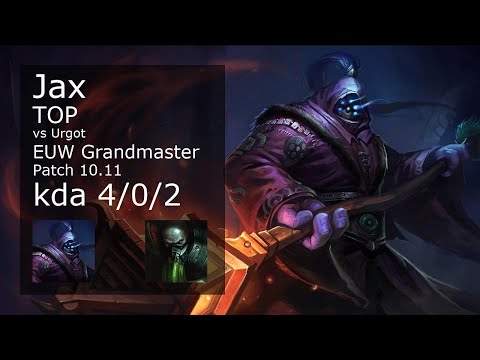 Jax vs Urgot Top - EUW Grandmaster 4/0/2 Patch 10.11 Gameplay