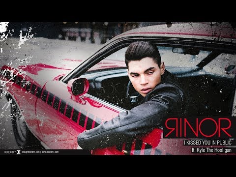 Rinor feat. Kyle The Hooligan – I Kissed You In Public (Official Video)