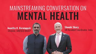Mainstreaming Conversation on Mental Health |  @UnitedNationsinIndia