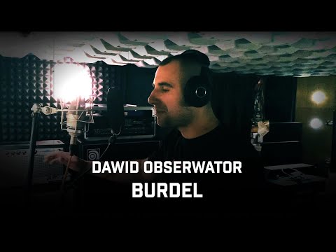 Dawid Obserwator - Burdel
