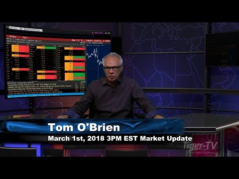 March 1st 3PM EST Market Update with Tom O'Brien on TFNN