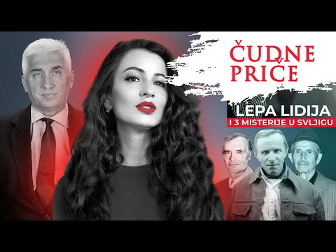 ČUDNE PRIČE 168 - LEPA LIDIJA i 3 misterije u Svrljigu‼️
