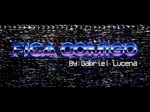Gabriel Lucena - Fica Comigo (music video)