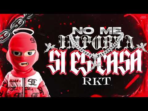NO ME IMPORTA SI ES CASA RKT - Elian G ( YO NO JALO TUSSI )