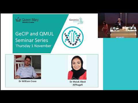 Genomic Seminar - Dr William Cross & Dr Malak Abed AlThagafi