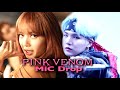 PINK VENOM X MIC DROP BLACKPINK X BTS Mashup