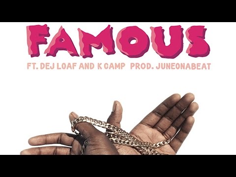 IAMSU! - Famous ft. DeJ Loaf & K Camp
