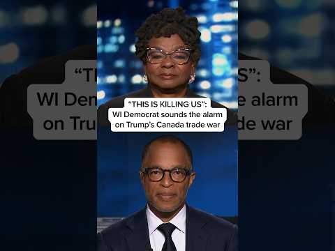 ’THIS IS KILLING US’: WI Democrat sounds the alarm on Trump’s Canada trade war