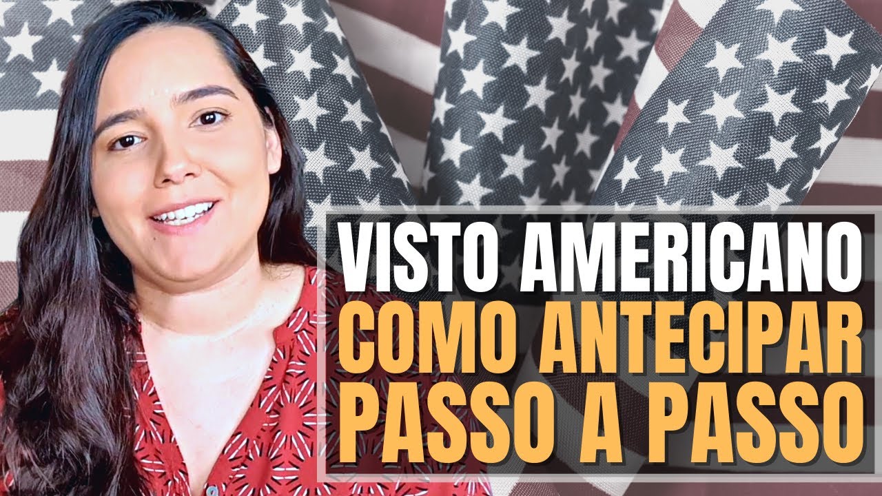 ANTECIPANDO O VISTO - Passo a passo / Como antecipar o visto americano.
