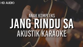 Download lagu ♫ Jang Rindu Sa ( KARAOKE AKUSTIK ) mp3 Download lagu ♫ Jang Rindu Sa ( KARAOKE AKUSTIK ) mp3
