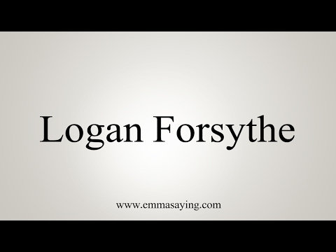 How to Pronounce Logan Forsythe