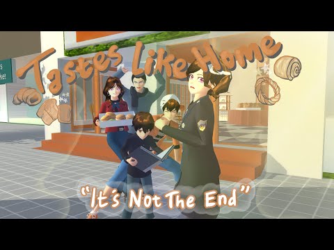 Tastes Like Home #1 [It's not the end] || SAKURA SCHOOL SIMULATOR DRAMA 