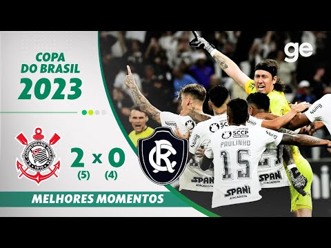 CORINTHIANS 2 (5)X(4) 0 REMO | MELHORES MOMENTOS | 3ª FASE COPA DO BRASIL 2023 | ge.globo