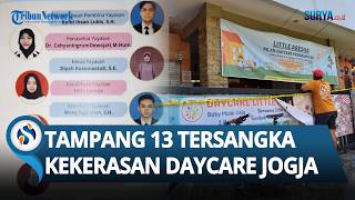 Tampang Keji 13 Tersangka & Pengurus di Kasus Kekerasan Anak di Daycare Little Aresha Jogja