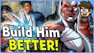 How to Make Cyborg BETTER in the Justice League!