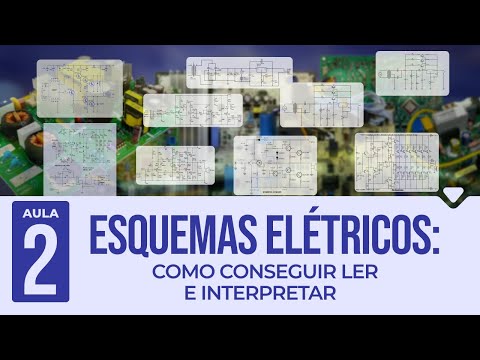 AULA 2 - ELETRÔNICA 4X: ESQUEMAS ELÉTRICOS - COMO CONSERGUIR LER E INTERPRETAR